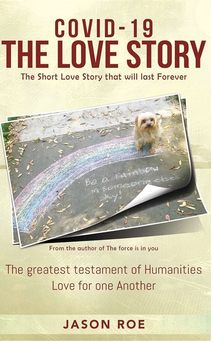 Book cover for COVID-19 The Love Story by Jason Roe